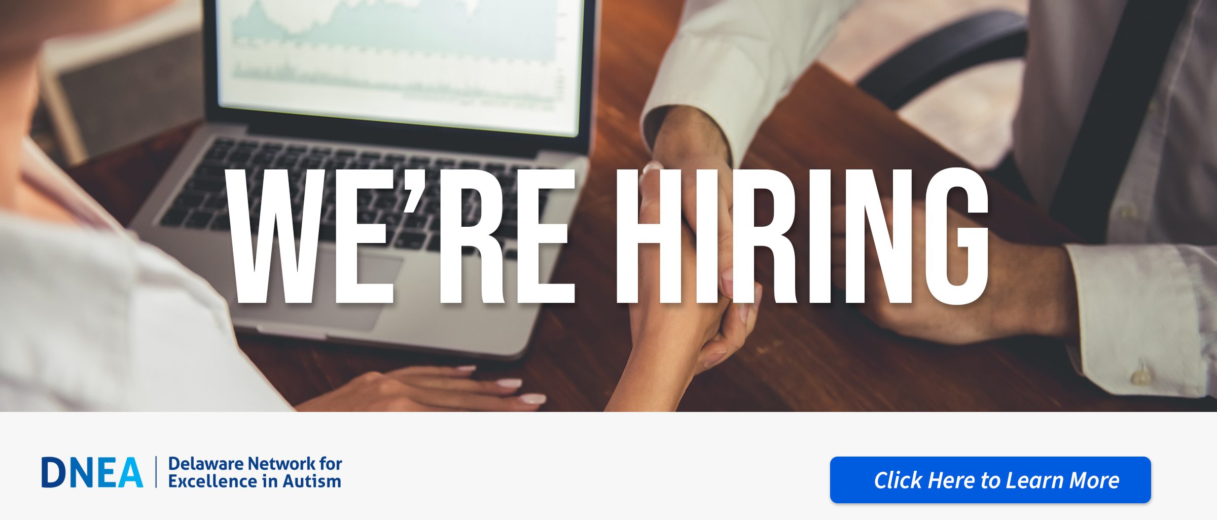 DNEA is hiring click for more information